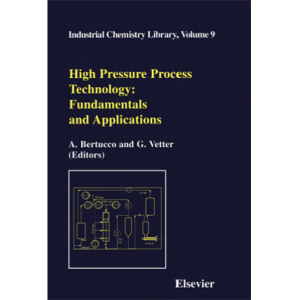 High Pressure Process Technology fundamentals and 